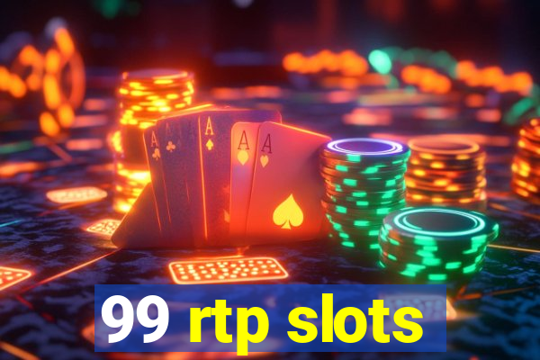 99 rtp slots